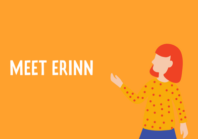 Meet our Graphic Designer, Erinn!